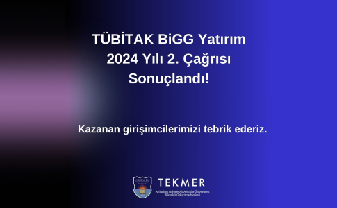 TÜBİTAK BiGG Yatırım 2024 Yılı 2. Çağrı Sonuçları Açıklandı!